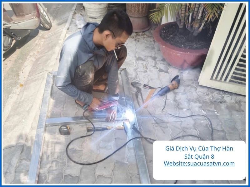 Giá Dịch Vụ Của Thợ Hàn Sắt Quận 8 Lưu Động Năm Nay