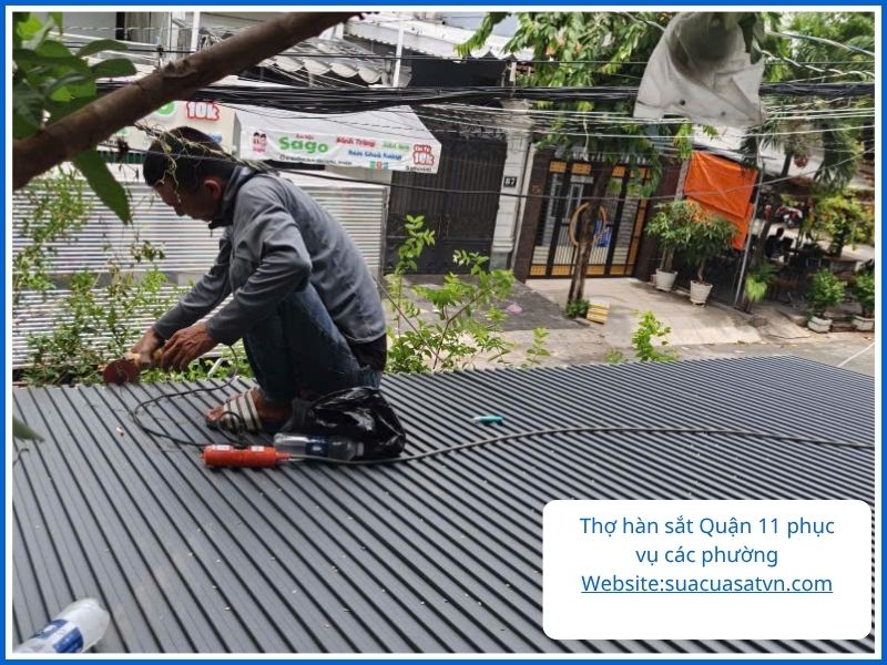 Thợ hàn sắt Quận 11 phục vụ các phường và tuyến đường nào